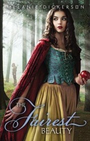 Front cover of The Fairest Beauty by Melanie Dickerson