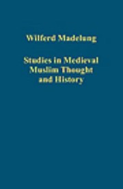 Cover of Studies In Medieval Muslim Thought And History by Wilferd Madelung