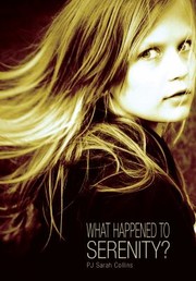 Front cover of What Happened To Serenity by PJ Sarah Collins