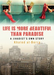 Cover of Life is More Beautiful Than Paradise by Khaled Al-Berry