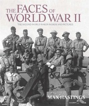 Front cover of The Faces of World War II by Max Hastings
