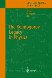 Front cover of The Kolmogorov Legacy In Physics by Roberto Livi