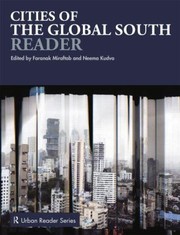 Front cover of Cities Of The Global South Reader by Neema Kudva