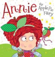 Front cover of ANNIE THE APPLE PIE FAIRY by Tim Bugbird