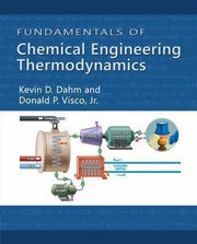 Front cover of Fundamentals Of Chemical Engineering Thermodynamics by Dahm Visco