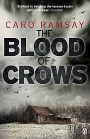 Front cover of The Blood Of Crows by Caro Ramsay