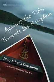 Front cover of Against The Tide Towards The Kingdom by Jenny Duckworth