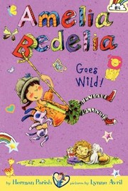 Front cover of Amelia Bedelia Goes Wild by Herman Parish