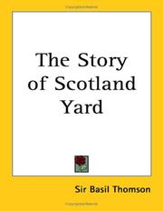 Front cover of The story of Scotland yard by Basil Thomson