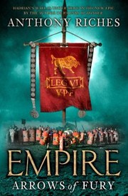 Front cover of Arrows Of Fury by Anthony Riches