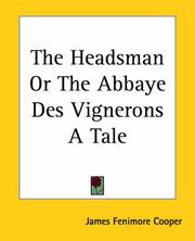 Front cover of The Headsman: Or, The Abbaye Des Vignerons. A Tale by James Fenimore Cooper