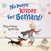 Cover of No More Kisses For Bernard by Niki Daly