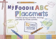 Cover of My Foodie Abc Placemats A Hearty Serving Of Doodles Drawings And Other Fun Foodie Activities by Violet Lemay