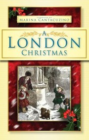 Cover of A London Christmas by Marina Cantacuzino