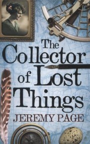 Front cover of The Collector Of Lost Things by Jeremy Page