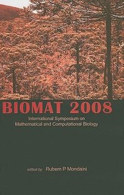 Cover of Biomat 2008 International Symposium On Mathematical And Computational Biology Campos Do Jordo Brazil 2227 November 2008 by Rubem P. Mondaini