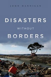 Cover of Disasters Without Borders The International Politics Of Natural Disasters by John Hannigan