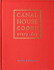 Front cover of Canal House Cooks Every Day by Melissa Hamilton