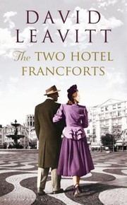Cover of The Two Hotel Francforts by David Leavitt