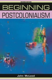 Cover of Beginning Postcolonialism by John McLeod