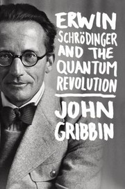 Cover of Erwin Schrdinger And The Quantum Revolution by John R. Gribbin