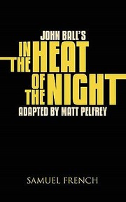 Front cover of John Balls In The Heat Of The Night by Matt Pelfry