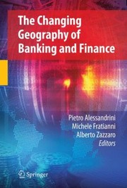 Front cover of The Changing Geography Of Banking And Finance by Alberto Zazzaro