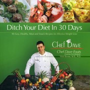 Front cover of Ditch Your Diet in 30 Days by Dave Fouts