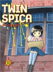 Cover of Twin Spica 10 by Kou Yaginuma