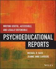 Front cover of Writing Useful Accessible And Legally Defensible Psychoeducational Reports by Michael Hass