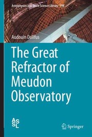 Cover of The Great Refractor Of Meudon Observatory by Audouin Dollfus