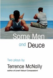 Cover of Some Men And Deuce by Terrence McNally