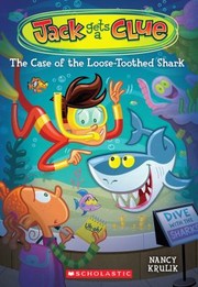Front cover of The Case Of The Loosetoothed Shark by Nancy E. Krulik