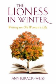 Front cover of The Lioness in Winter by Ann Burack-Weiss