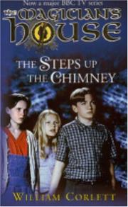 Front cover of The Steps Up the Chimney (The Magician's House, Book 1) (Magician's House Quartet) by William Corlett
