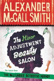 Front cover of The Minor Adjustment Beauty Salon by Alexander McCall Smith