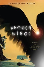 Cover of Broken Wings by Shannon Dittemore