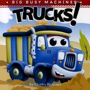 Cover of Trucks
            
                Big Busy Machines by Charles Reasoner