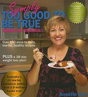 Front cover of Symply Too Good To Be True by Annette Sym