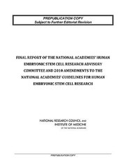 Cover of Final Report Of The National Academies Human Embryonic Stem Cell Research Advisory Committee And 2010 Amendments To The National Academies Guidelines For Human Embryonic Stem Cell Research by National Research Council