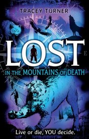 Front cover of Lost in the Mountains of Death by Tracey Turner