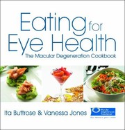 Front cover of Eating For Eye Health The Macular Degeneration Cookbook by Vanessa Jones