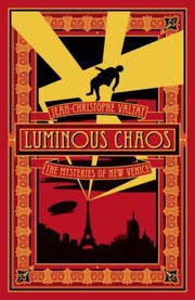 Cover of Luminous Chaos by Mahendra Singh