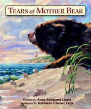 Front cover of Tears Of Mother Bear by Kathleen Cheney Fritz