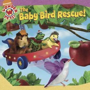 Front cover of The Baby Bird Rescue by Sascha Paladino