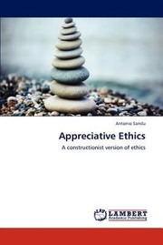 Front cover of Appreciative Ethics A Constructionist Version Of Ethics by Antonio Sandu