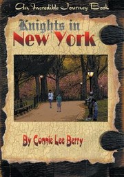 Front cover of Knights In New York by Connie Lee Berry