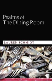 Front cover of Psalms Of The Dining Room by Lauren Schmidt