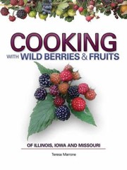 Front cover of Cooking with Wild Berries  Fruits by Teresa Marrone
