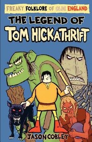 Front cover of The Legend Of Tom Hickathrift by Jason Cobley